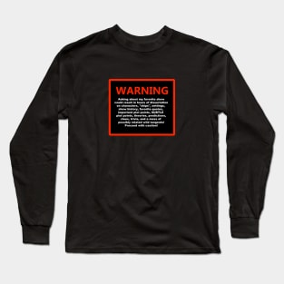 Mega Fan Warning Label Long Sleeve T-Shirt